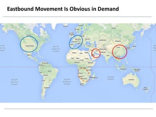 Eastbound Movement Is Obvious in Demand
 