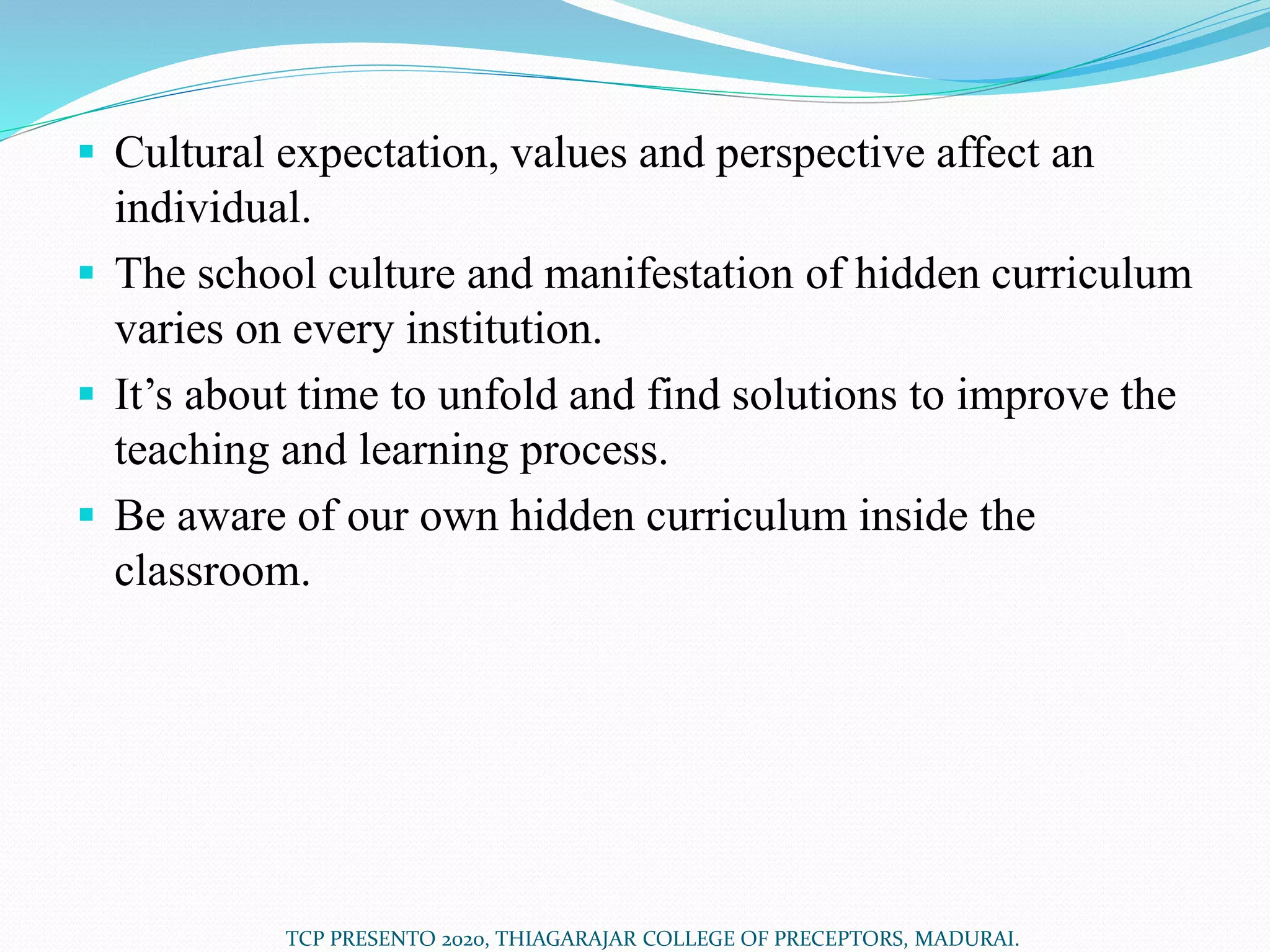 HIDDEN CURRICULUM AND THE ROLE OF HDDEN CURRICULUM IN DEVELOPMENT OF ...