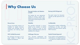 We guarantee complete conﬁdentiality,
non-disclosure of data, and legal
protection of the client's interests. Signing
NDA if necessary
Conﬁdentiality
We develop the most appropriate
strategy for solving a speciﬁc task,
taking into account the further stages
of the project and the long-term goals
of the client
Thorough Analysis and Attention
to Detail
The developed documents can be
easily veriﬁed in ofﬁcial state
registers and databases
100% Veriﬁed Documents
The expert revises the documents
until they are fully approved by the
client
Revising Until Full Approval
If your product can be registered as a
medical device, we will get it registered
— no matter how complex the process
may be
Results-Oriented Approach
We specialize exclusively in services
related to the circulation of medical
devices. Therefore, 8 years of work
without a single legal dispute conﬁrm the
reliability of our company
Reliability
Full Range of Services
From document development and
registration to post-sales monitoring and
AR services
Discount and loyalty programs are
available for regular customers,
creating more favorable terms of
cooperation and reducing project
costs
Discount Issue
Why Choose Us
C-PROF
 
