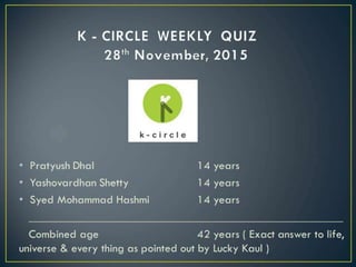 K-Circle Weekly Quiz 28th November, 2015 