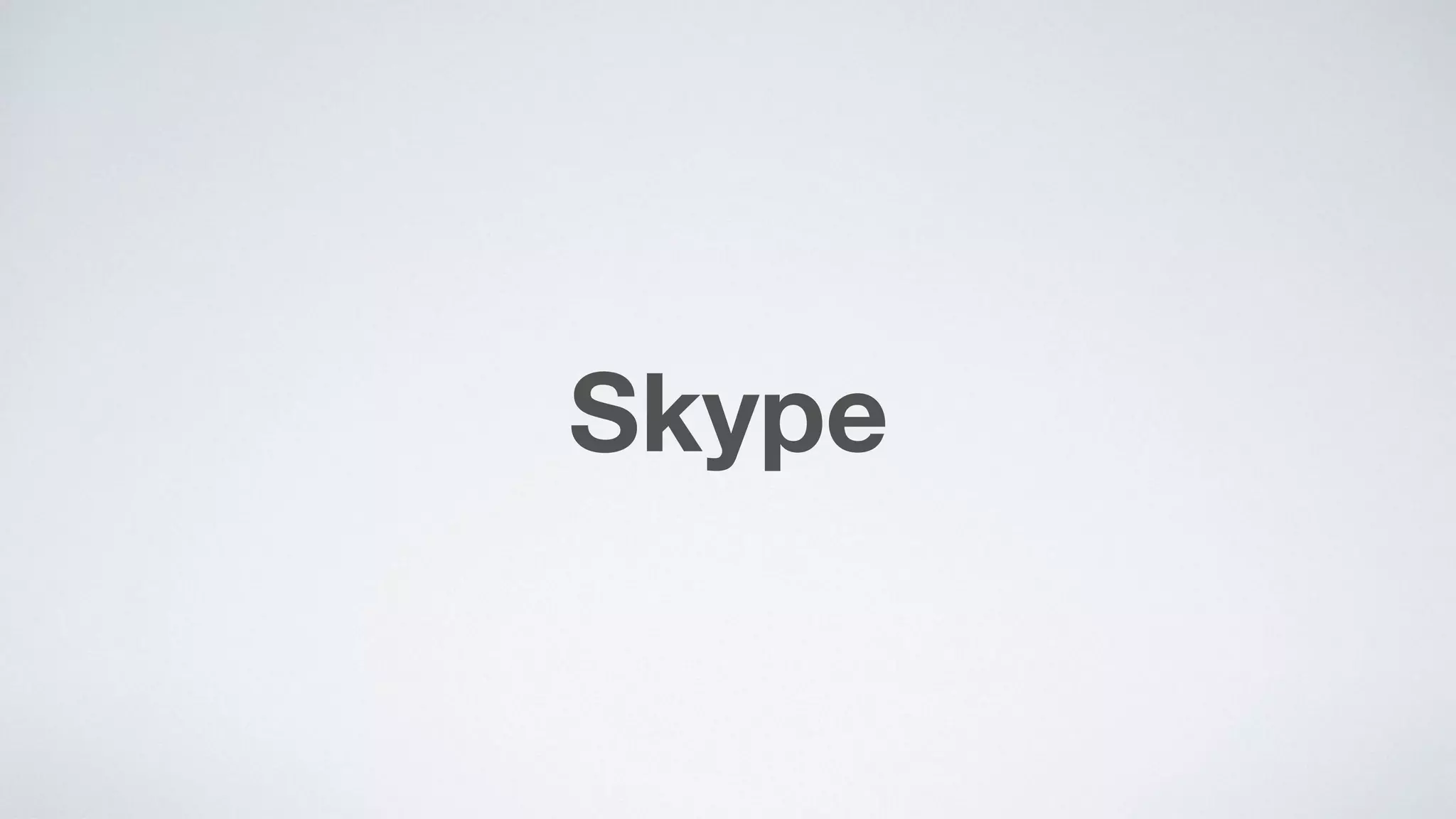 Skype
 