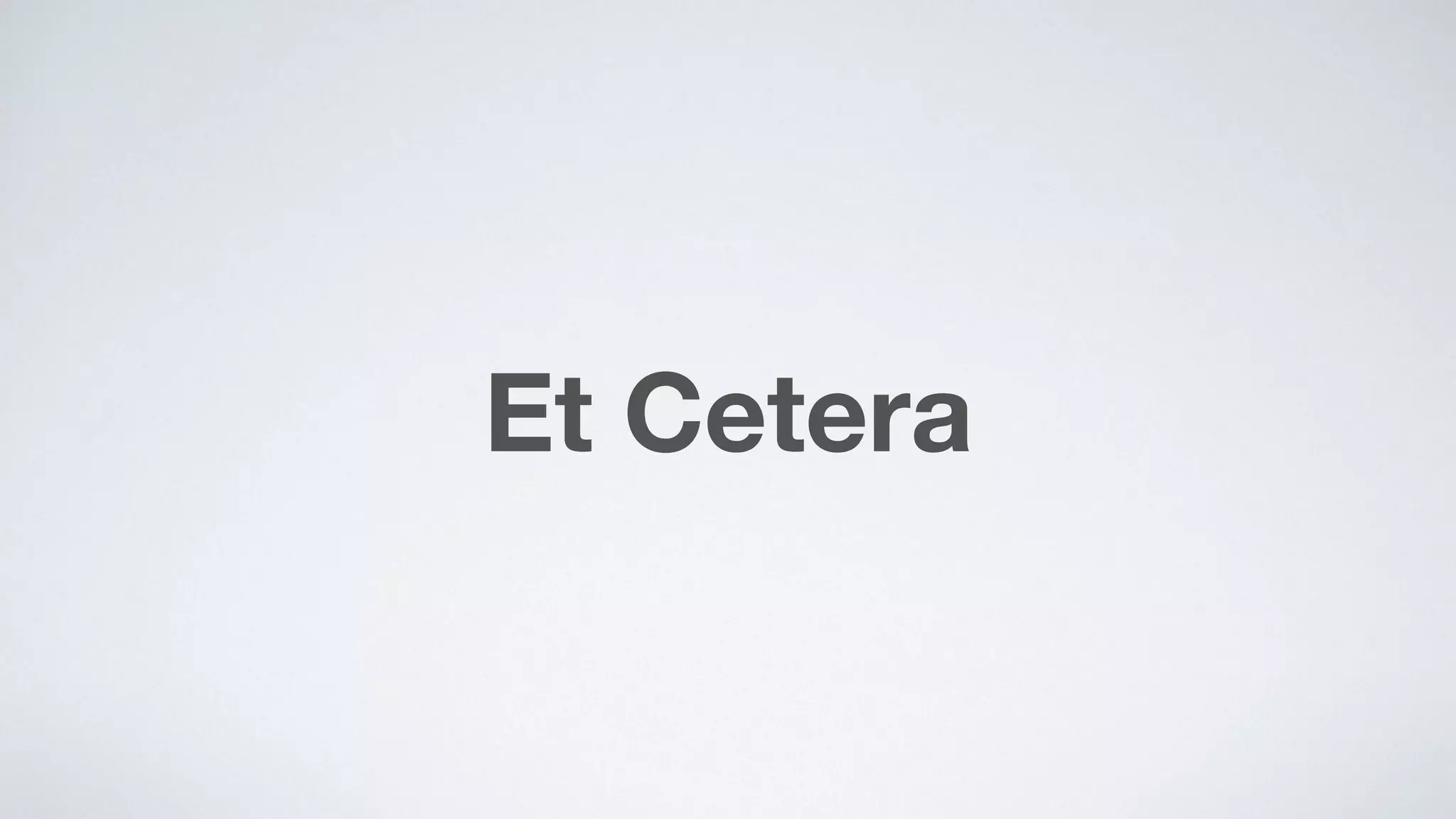 Et Cetera
 