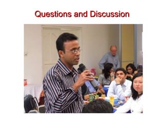 Questions and Discussion 