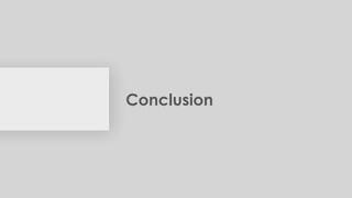Conclusion
 