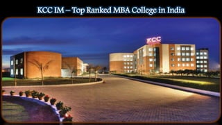 KCC IM – Top Ranked MBA College in India
 