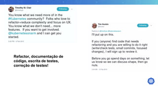 Refactor, documentação de
código, escrita de testes,
correção de testes!
 
