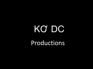 / DC KC Productions 