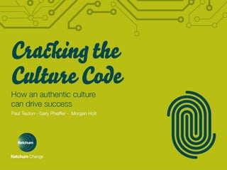 Ketchum Change - Cracking the Culture Code