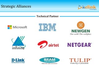 Strategic Alliances
Technical Partner
 