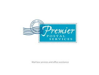 Mail box services and office assistance
 