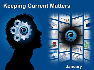 Keeping Current Matters January 2011 