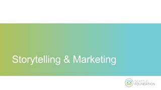 Storytelling & Marketing
 