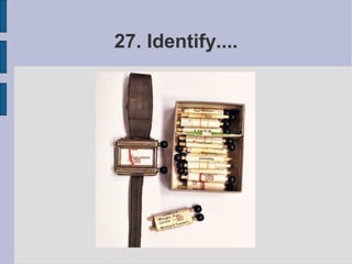 27. Identify....
 