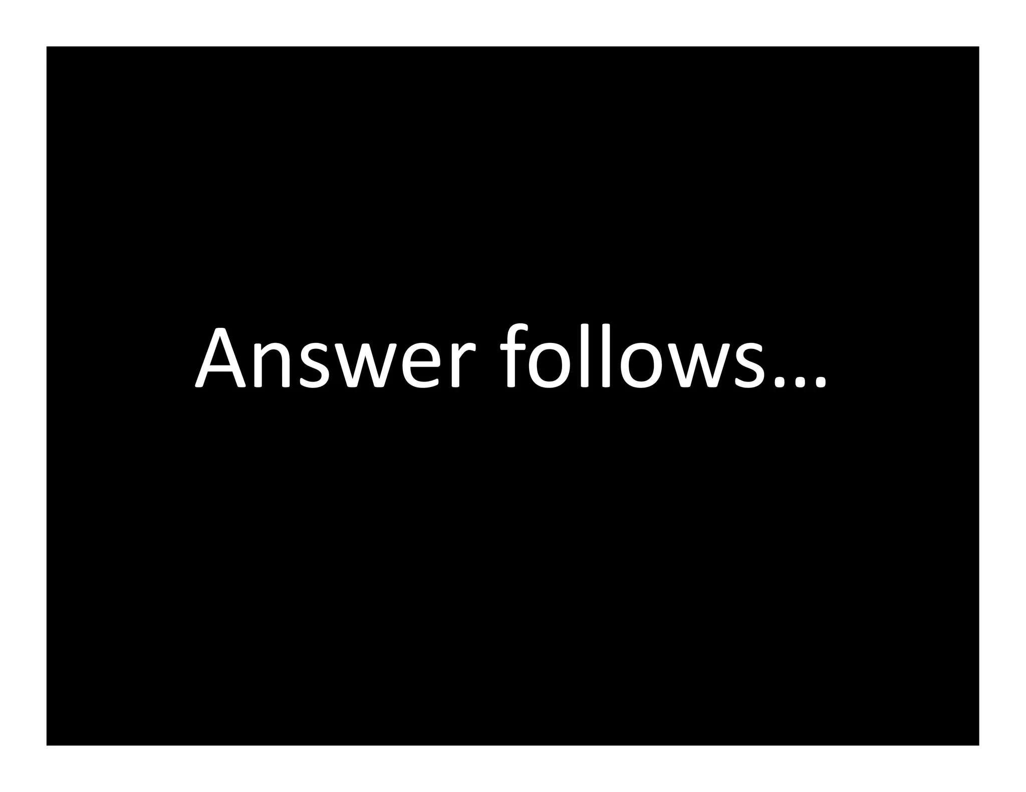 Answer follows…
 