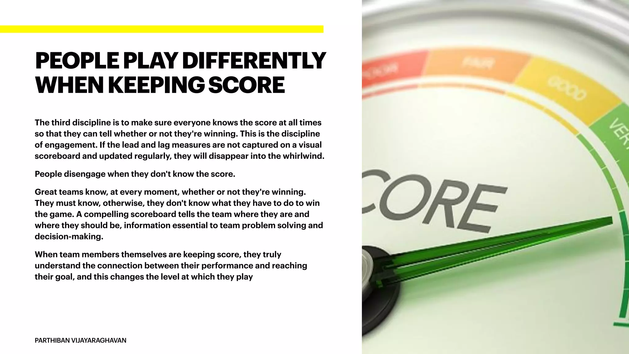 Keep a Compelling Scoreboard