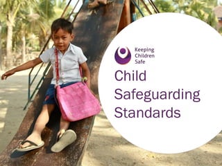 Child
Safeguarding
Standards
 