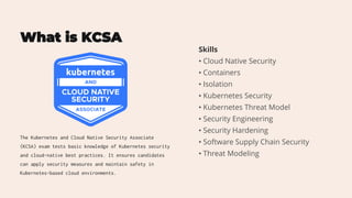KCSA Kubernetes and Cloud Native Security Associate Exam Preparation | PDF