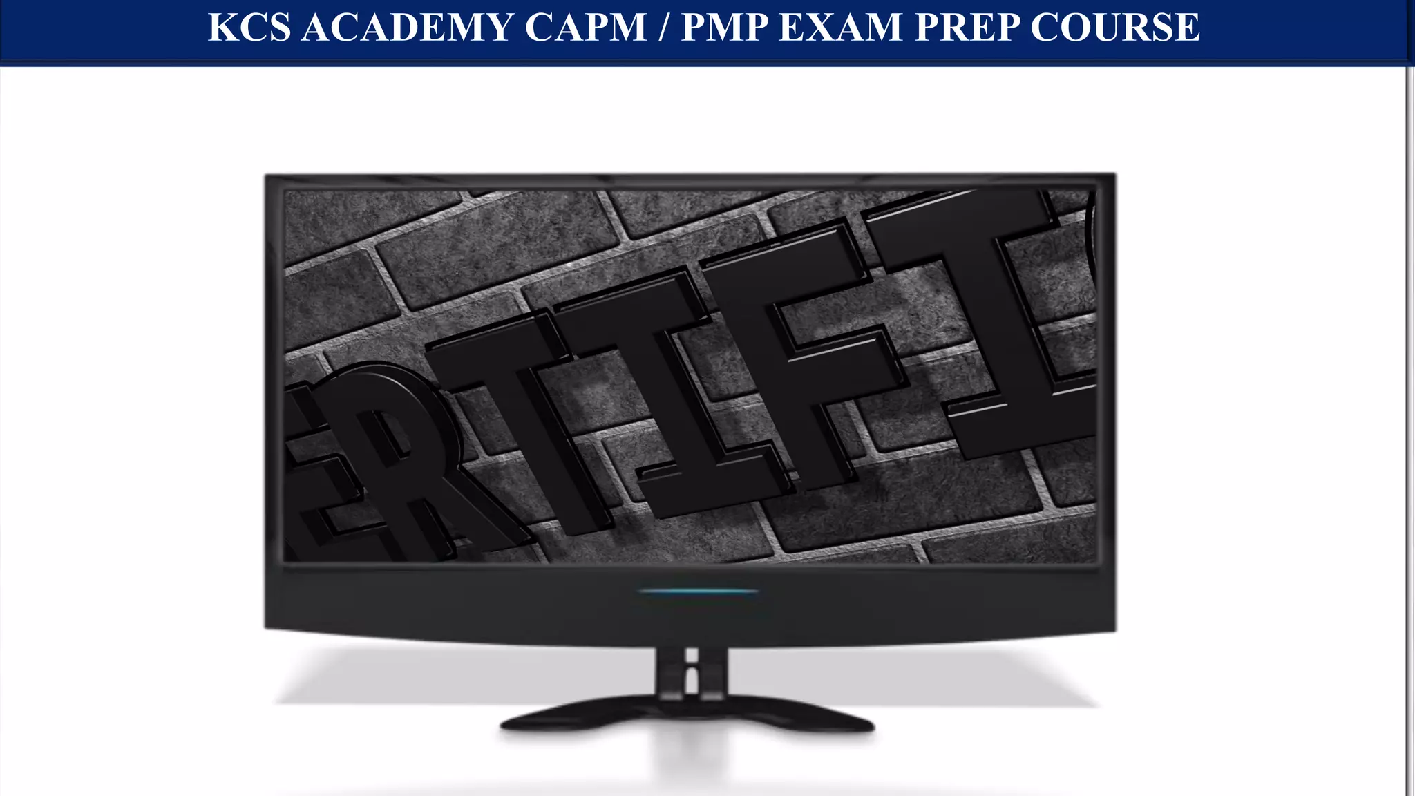 KCS ACADEMY CAPM / PMP EXAM PREP COURSE
 