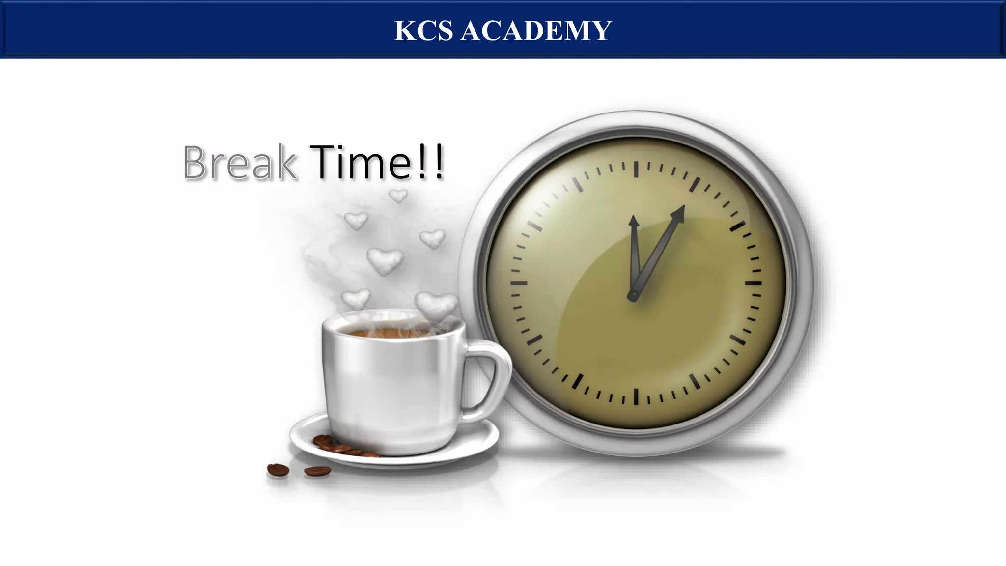 KCS ACADEMY
Time!!
 