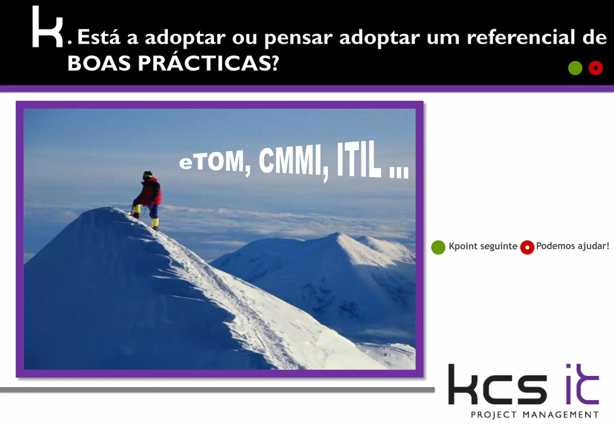 




 Kpoint seguinte Podemos ajudar!
 