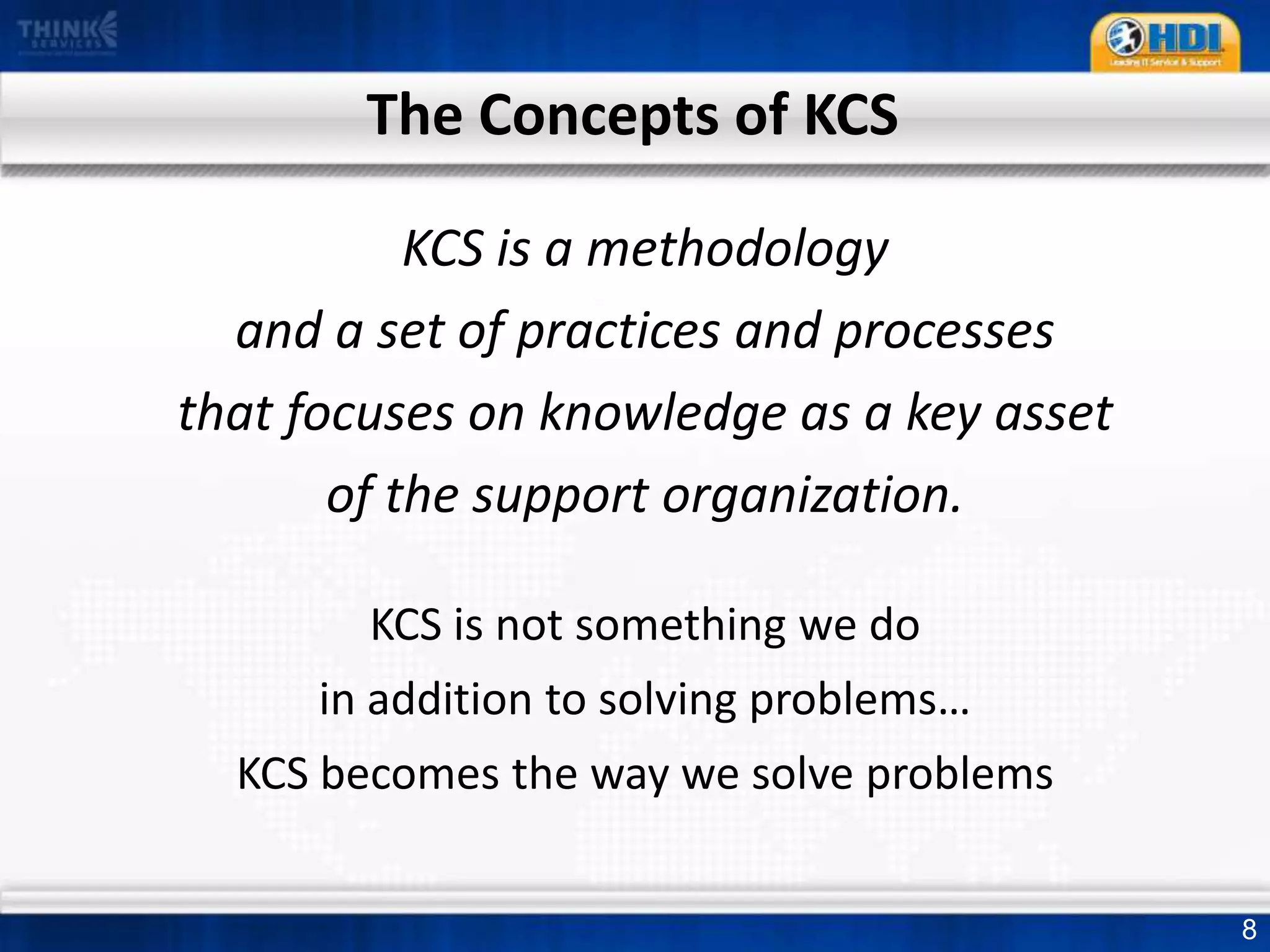 Knowledge EngineeringDemandKnowledge is PublishedRedundancyX –Incident Z$  ReworkX –Incident Y$  ReturnTimeX – First IncidentKnowledge Engineering Queue$  Investment