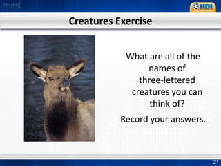 Improved time to proficiency 	months to weeks