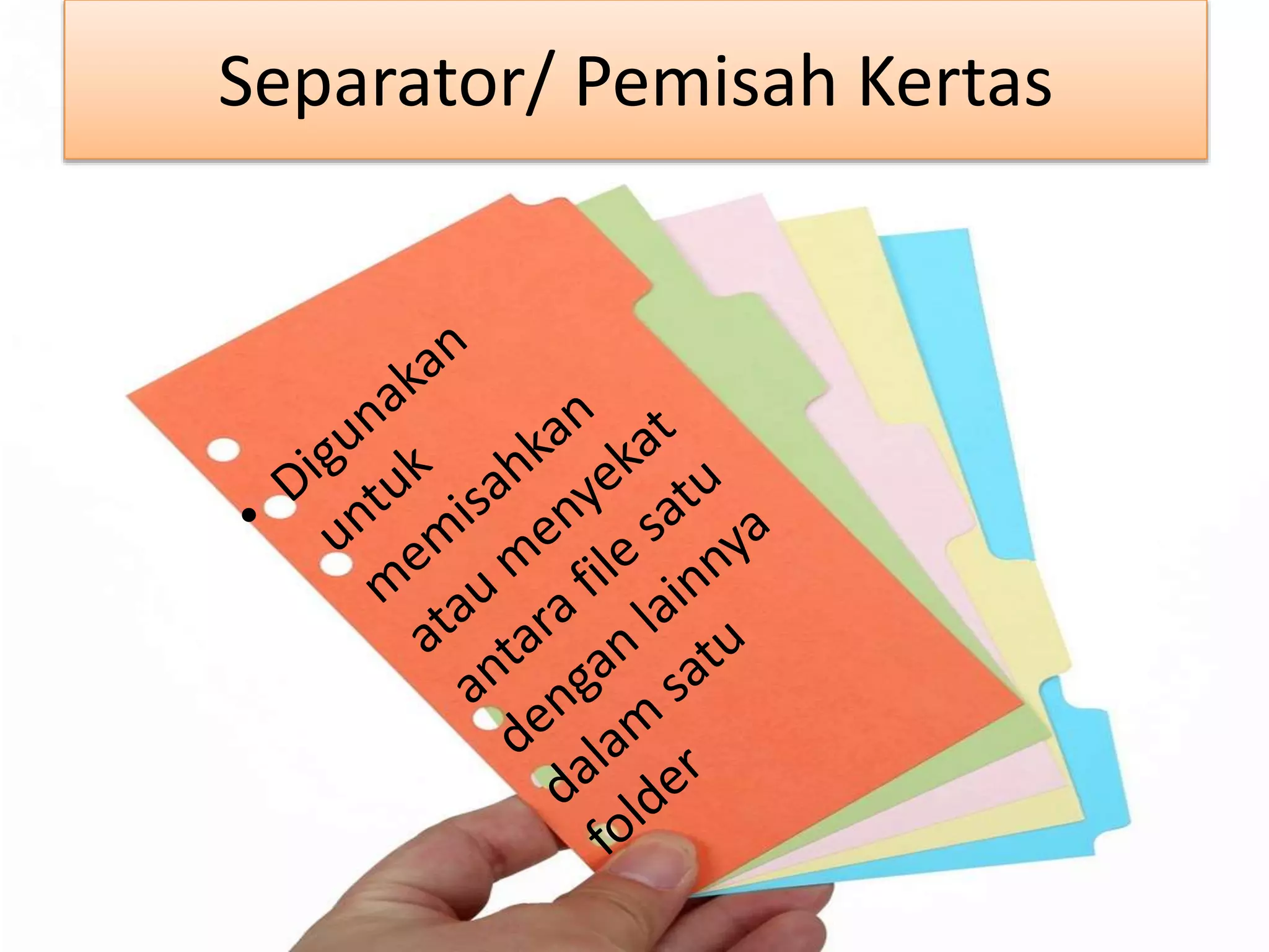 Separator/ Pemisah Kertas
 