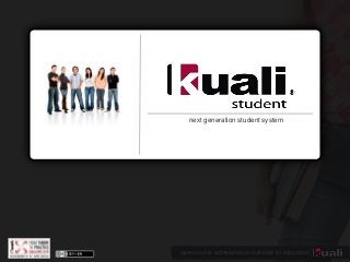 open source administration software for education
next generation student system
 
