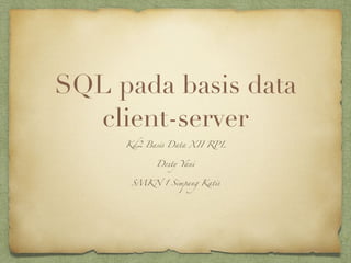 SQL database client server | PPT