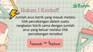 Rangkaian Searah sub bab Hukum Kirchoff kelas 12 | PPTX