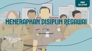 Oleh: Nurlaeli Septianti
 