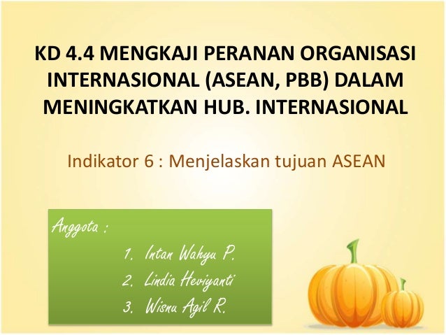 menjelaskan tujuan asean