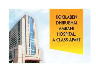 Kokilaben Dhirubhai Ambani Hospital: A Class Apart
