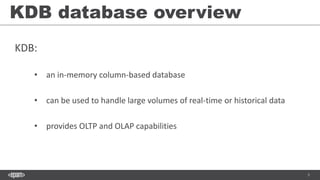 KDB database (EPAM tech talks, Sofia, April, 2015) | PDF