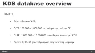 KDB database (EPAM tech talks, Sofia, April, 2015) | PDF