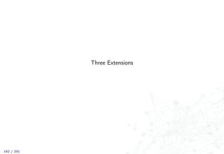 Three Extensions
162 / 201
 