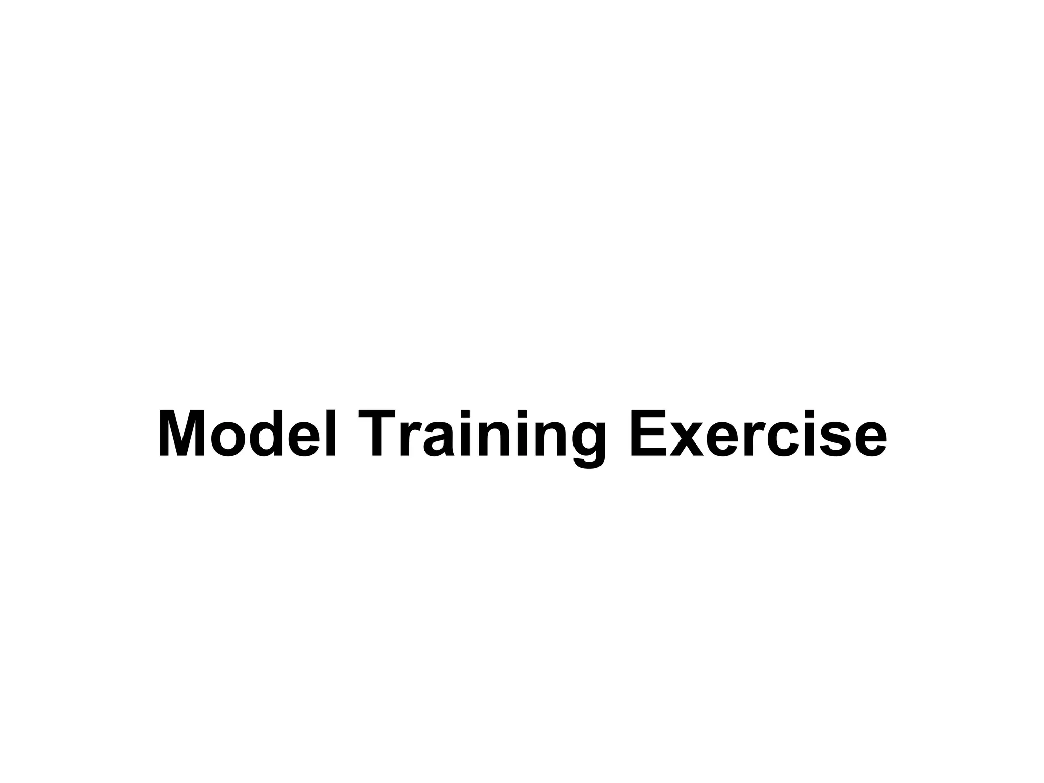 Model Training Exercise
 