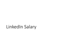LinkedIn Salary
 