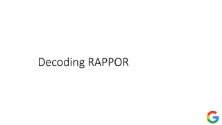 Decoding RAPPOR
 