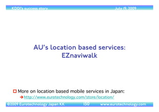 (c) 2014 Eurotechnology Japan KK www.eurotechnology.com KDDI (Version 17) May 19, 2014
THETOYOTA CONNECTION
53
 