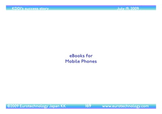 (c) 2014 Eurotechnology Japan KK www.eurotechnology.com KDDI (Version 17) May 19, 2014
SPECTRUM LICENSES AND
BASE STATIONS
61
• we are periodically updating this section, subscribe to this report to receive latest versions
 