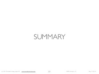 (c) 2014 Eurotechnology Japan KK www.eurotechnology.com KDDI (Version 17) May 19, 2014
SUMMARY
221
 