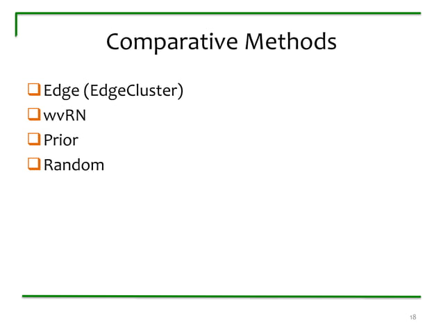 2013 KDD conference presentation--"Multi-Label Relational Neighbor ...