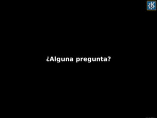 Conclusión
¿Alguna pregunta?
 
