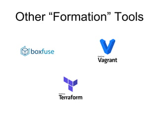 Other “Formation” Tools
 
