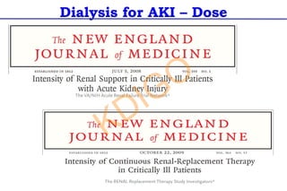 Dialysis for AKI – Dose
KDIGO
 