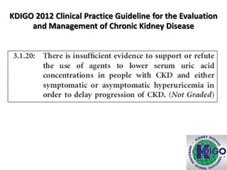 KDIGO 2012 Clinical Practice Guideline for the Evaluation
and Management of Chronic Kidney Disease
 