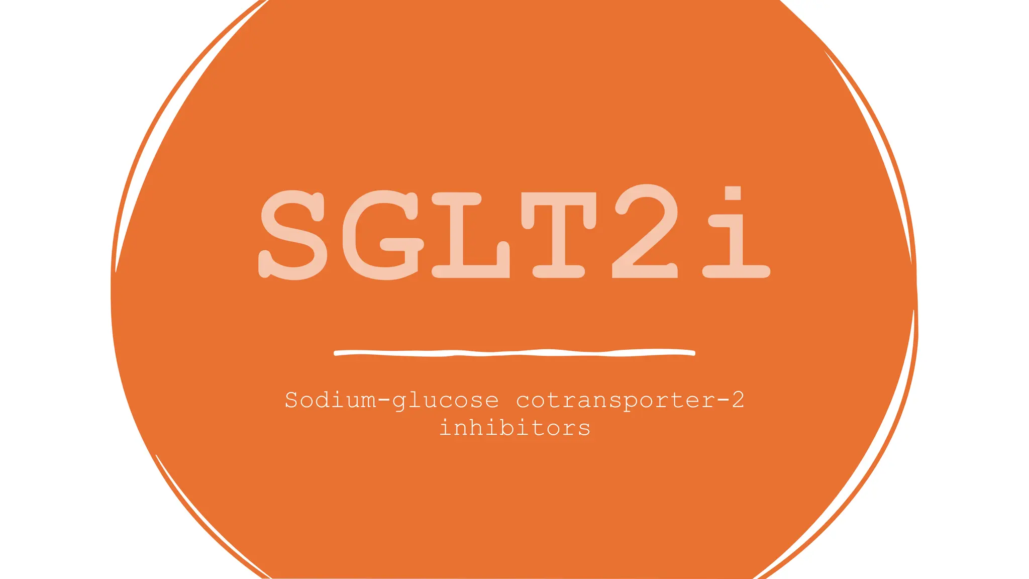 Sodium-glucose cotransporter-2
inhibitors
 