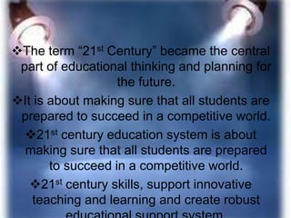 Roles and function of educational in the 21st century education | PPTX