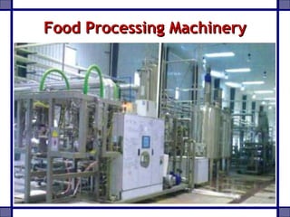 Food Processing MachineryFood Processing Machinery
 